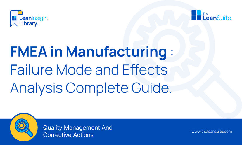 FMEA in Manufacturing: Failure Mode and Effects Analysis Complete Guide