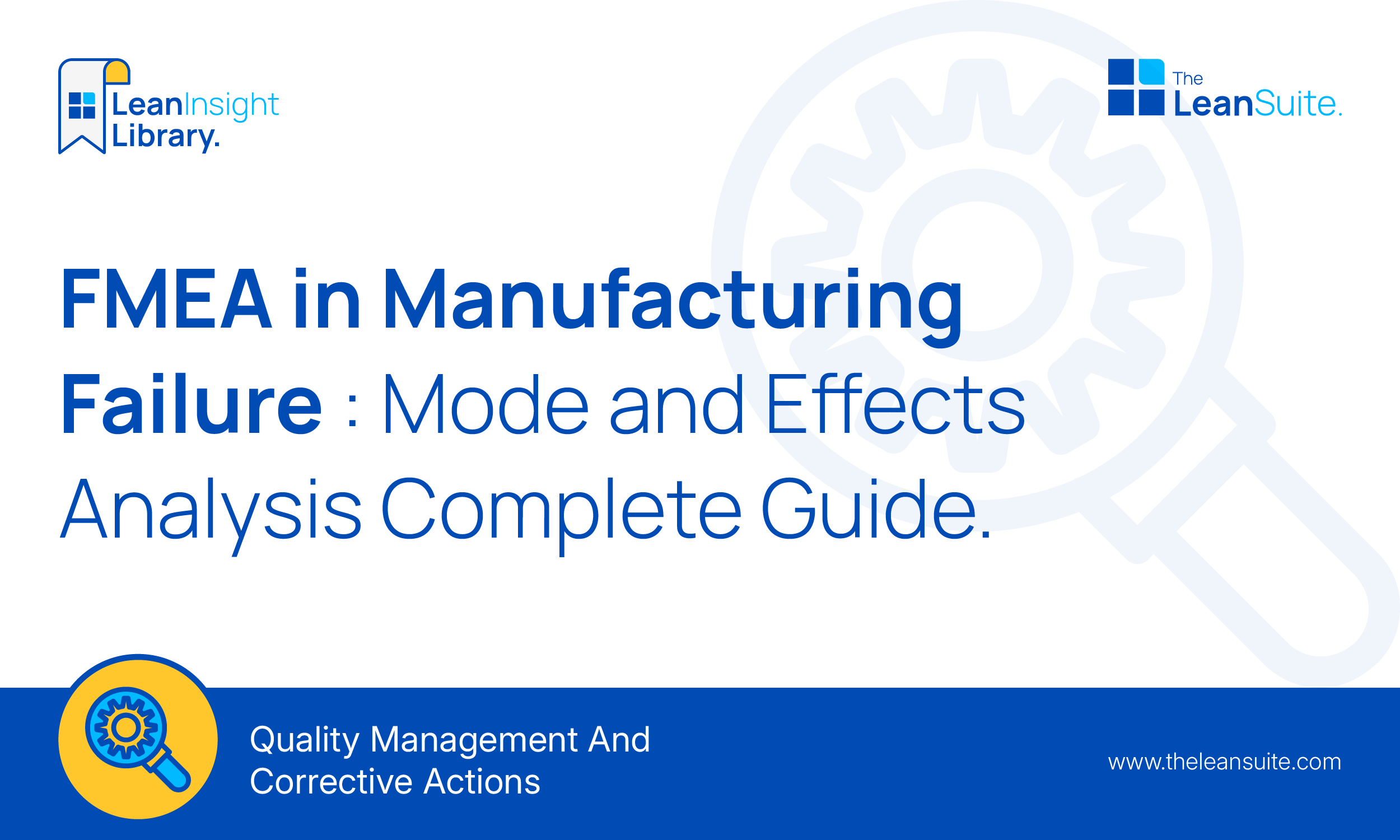 FMEA in Manufacturing: Failure Mode and Effects Analysis Complete Guide
