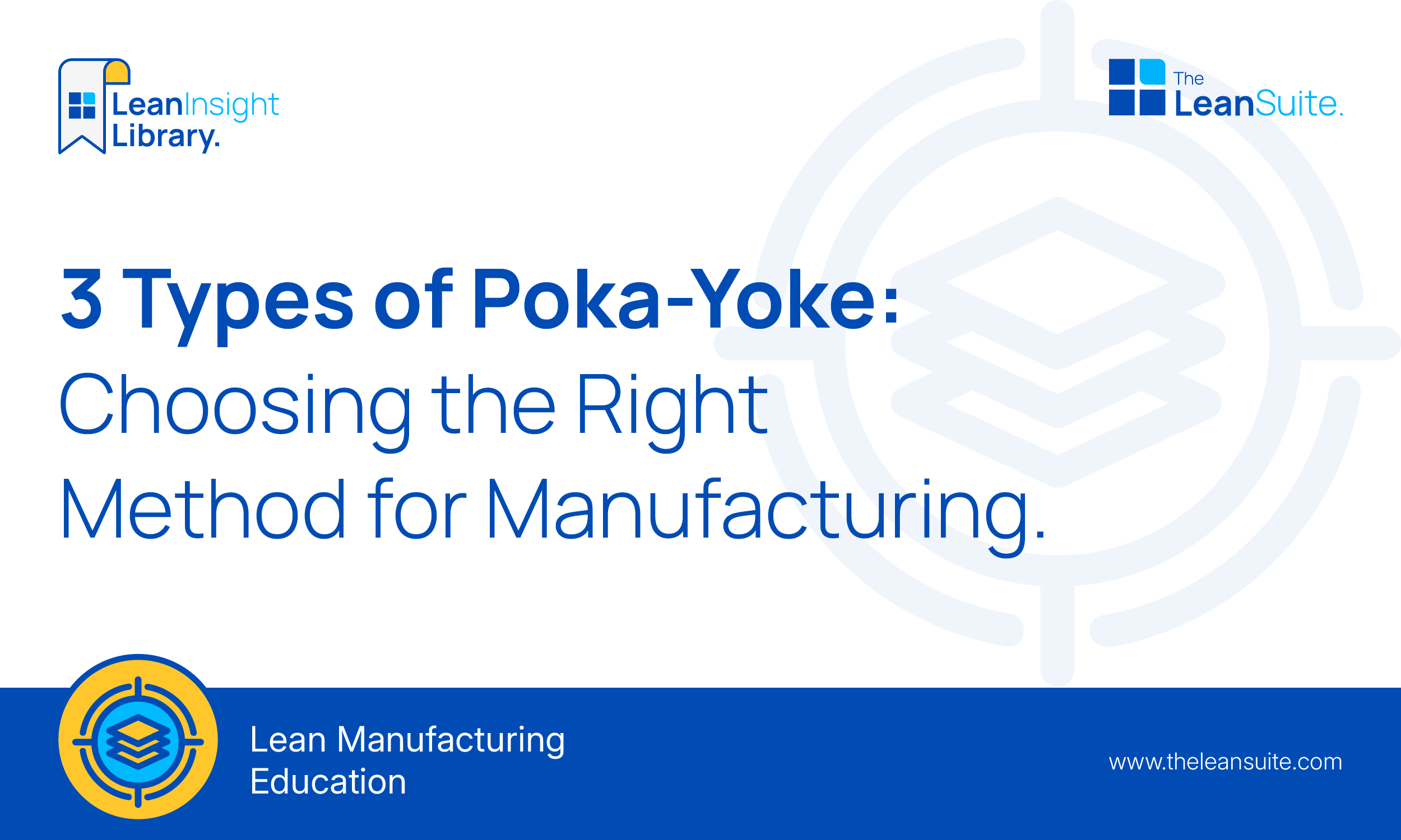 3 Types of Poka-Yoke: Choosing the Right Method for Manufacturing