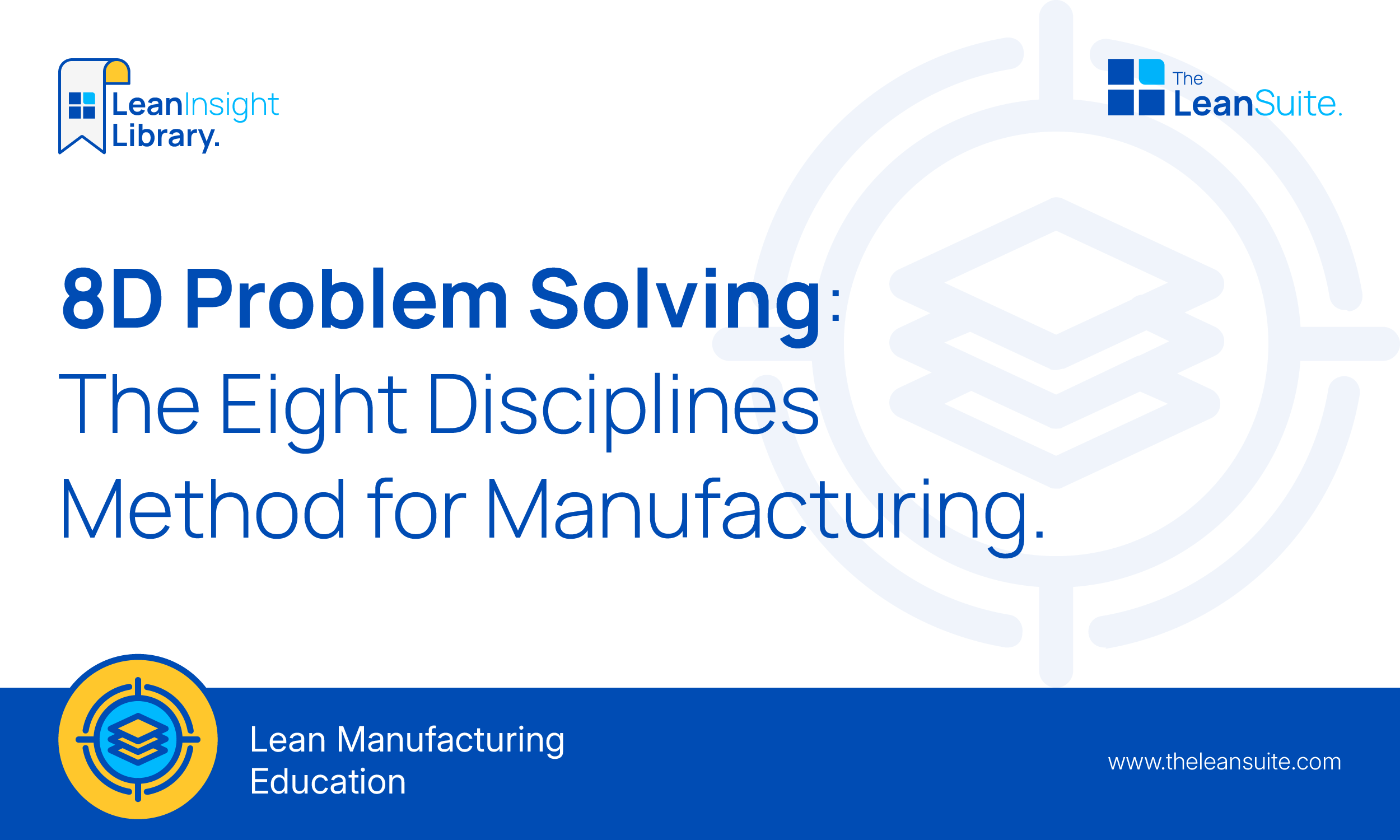 8D Problem Solving: The Eight Disciplines Method for Manufacturing