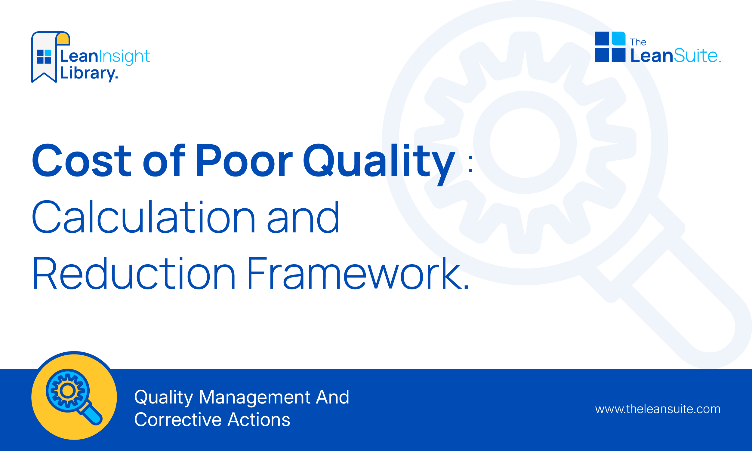 Cost of Poor Quality: Calculation and Reduction Framework