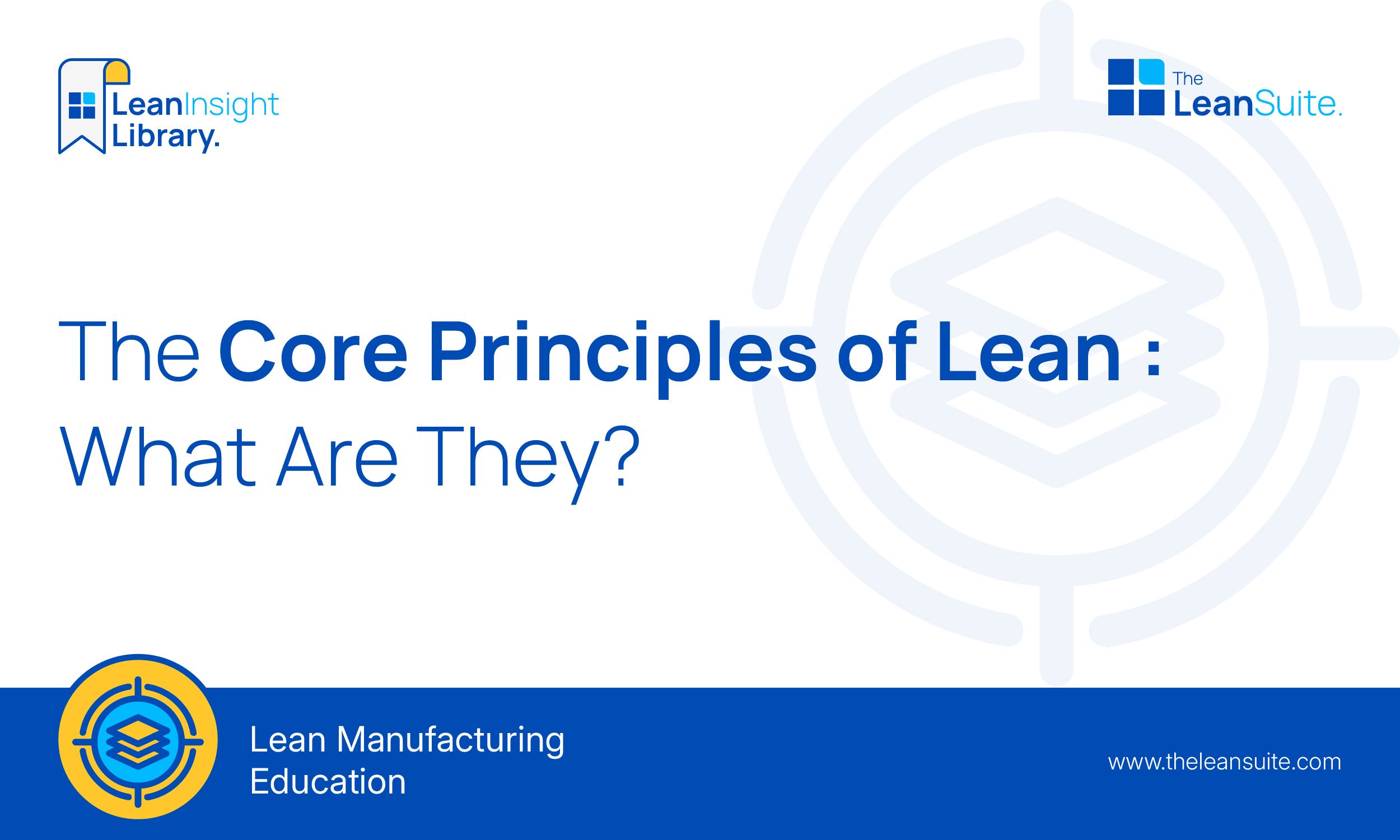 The Core Principles of Lean: What Are They?