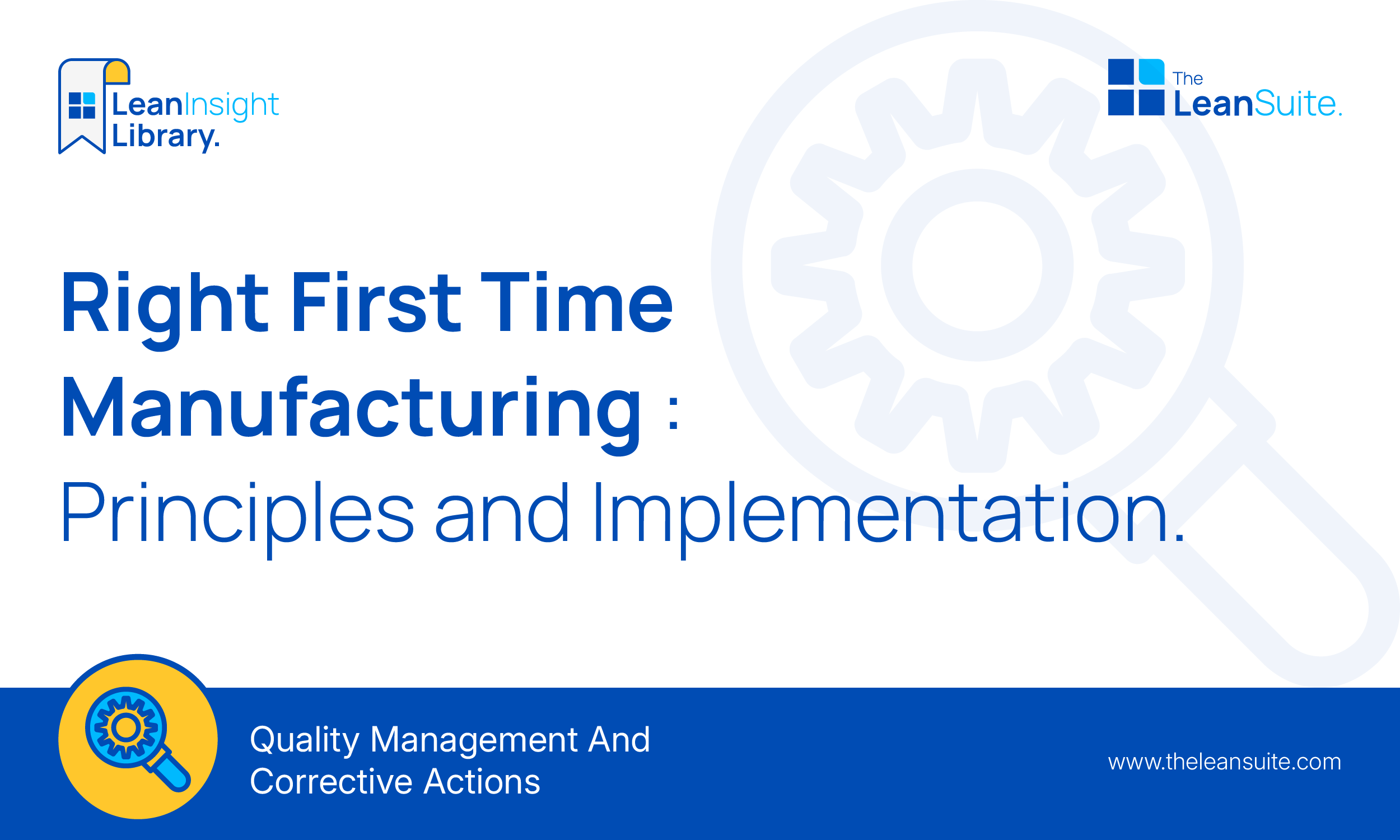 Right First Time Manufacturing: Principles and Implementation