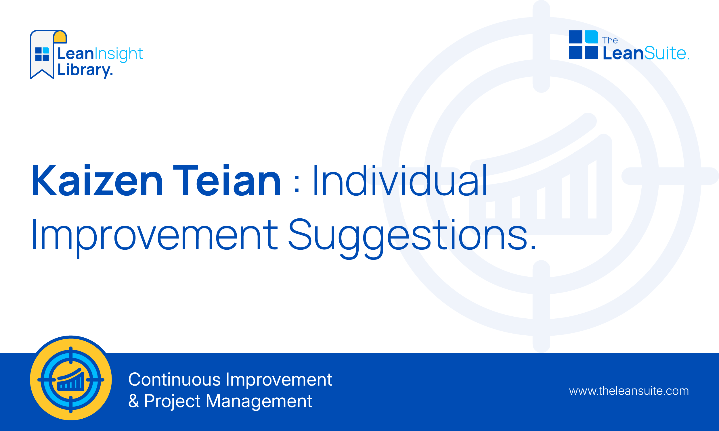 Kaizen Teian : Individual Improvement Suggestions